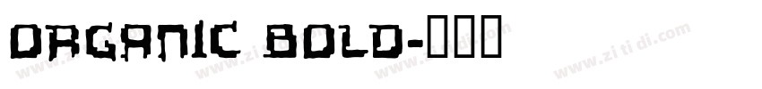 organic bold字体转换